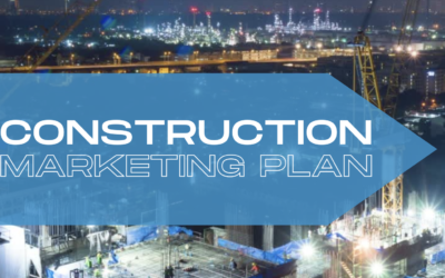 5 Elements of a Construction Marketing Plan for 2023